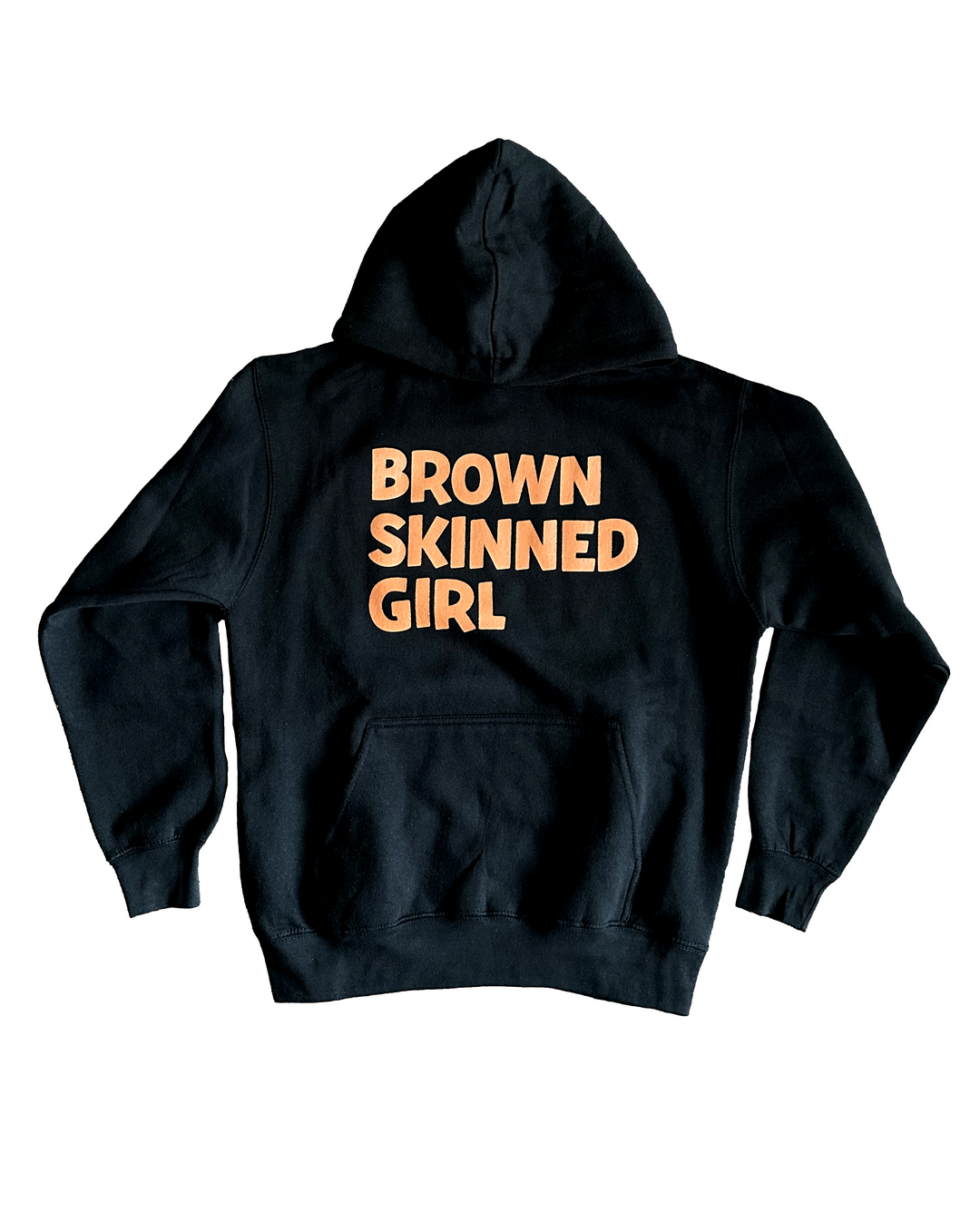 Brown Skinned Girl Hoody