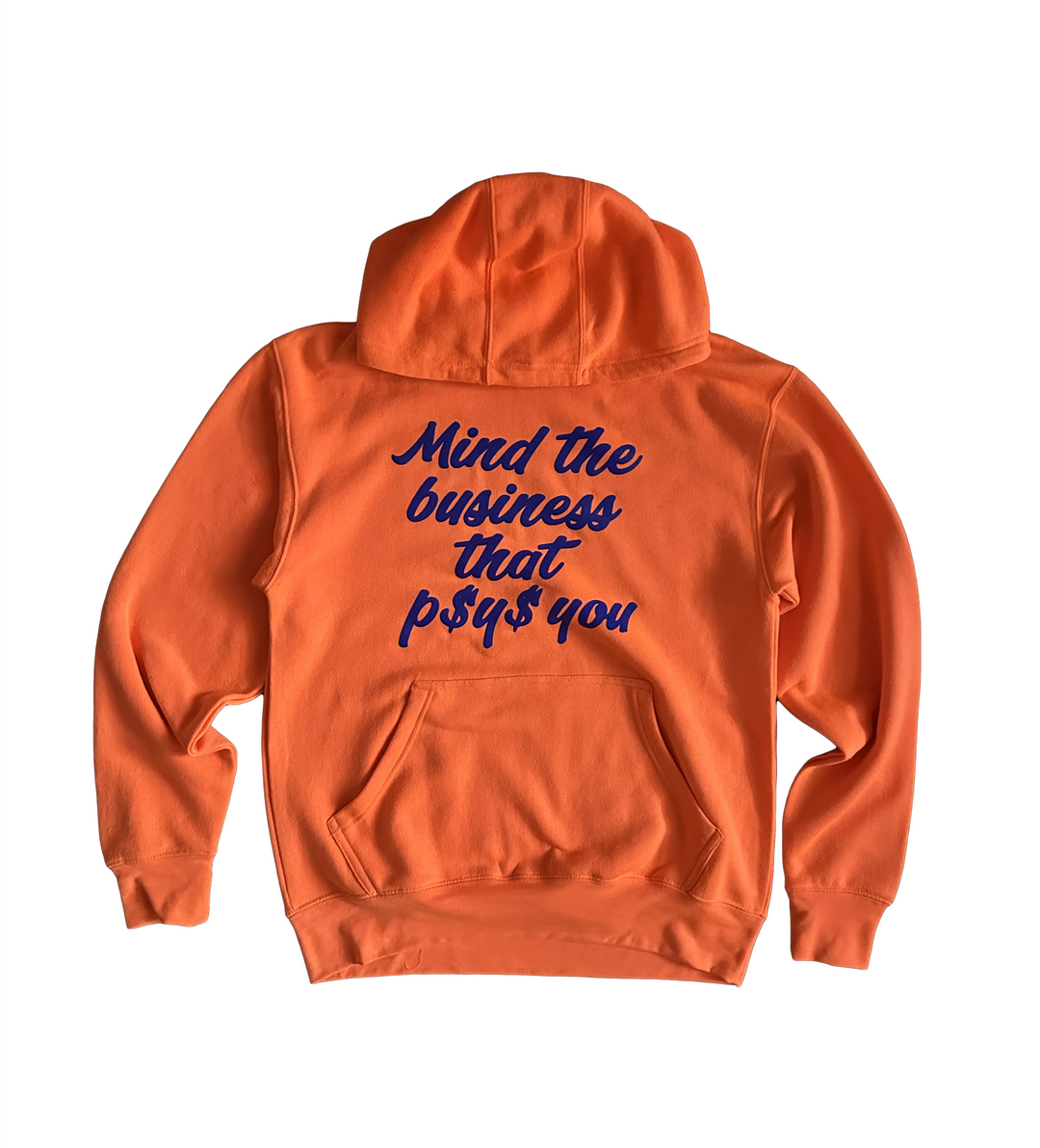 Mind the Business that Pays You Hoodie