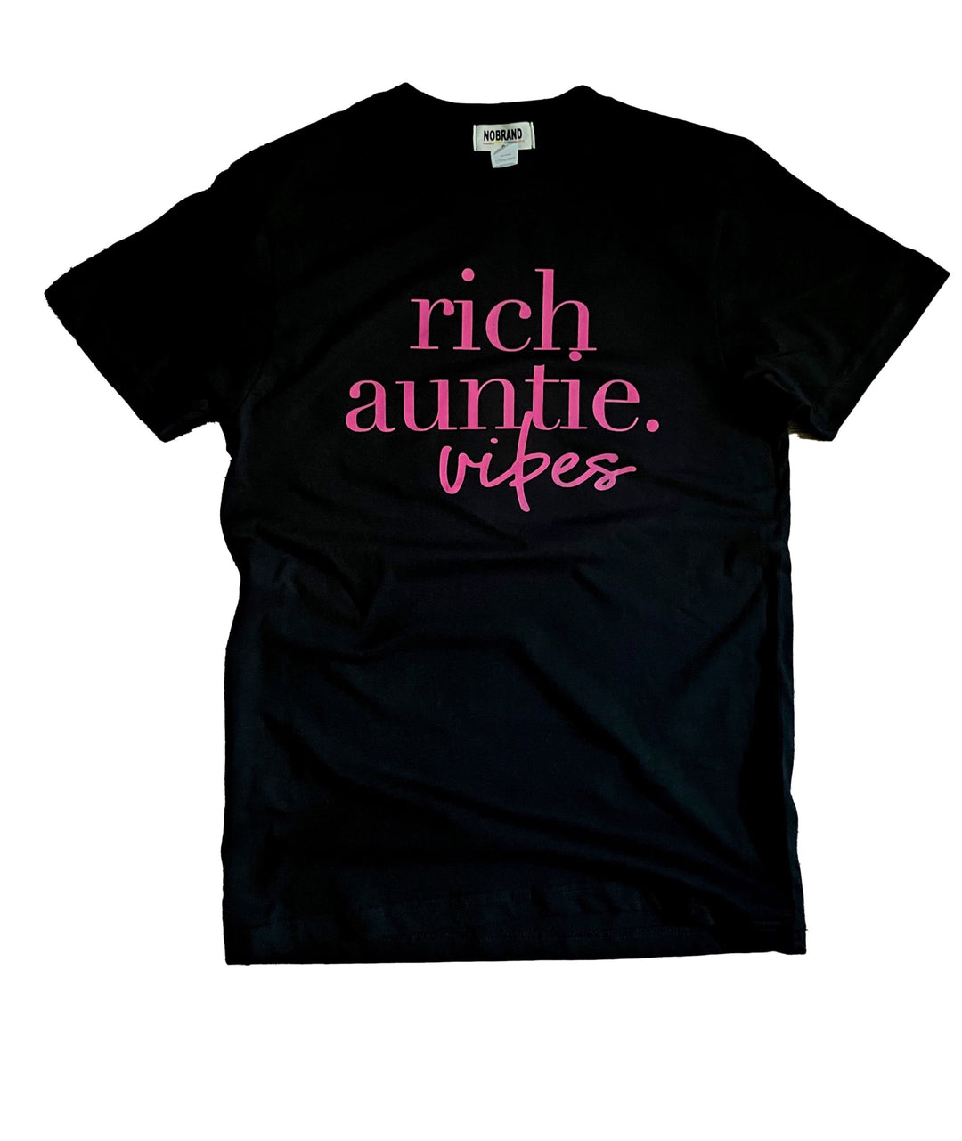 Rich Auntie Vibes Tee -Pink {Unisex}