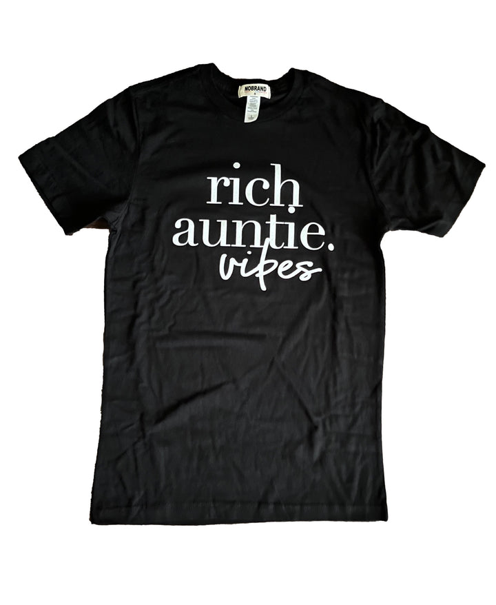 Rich Auntie Vibes Tee {Unisex}